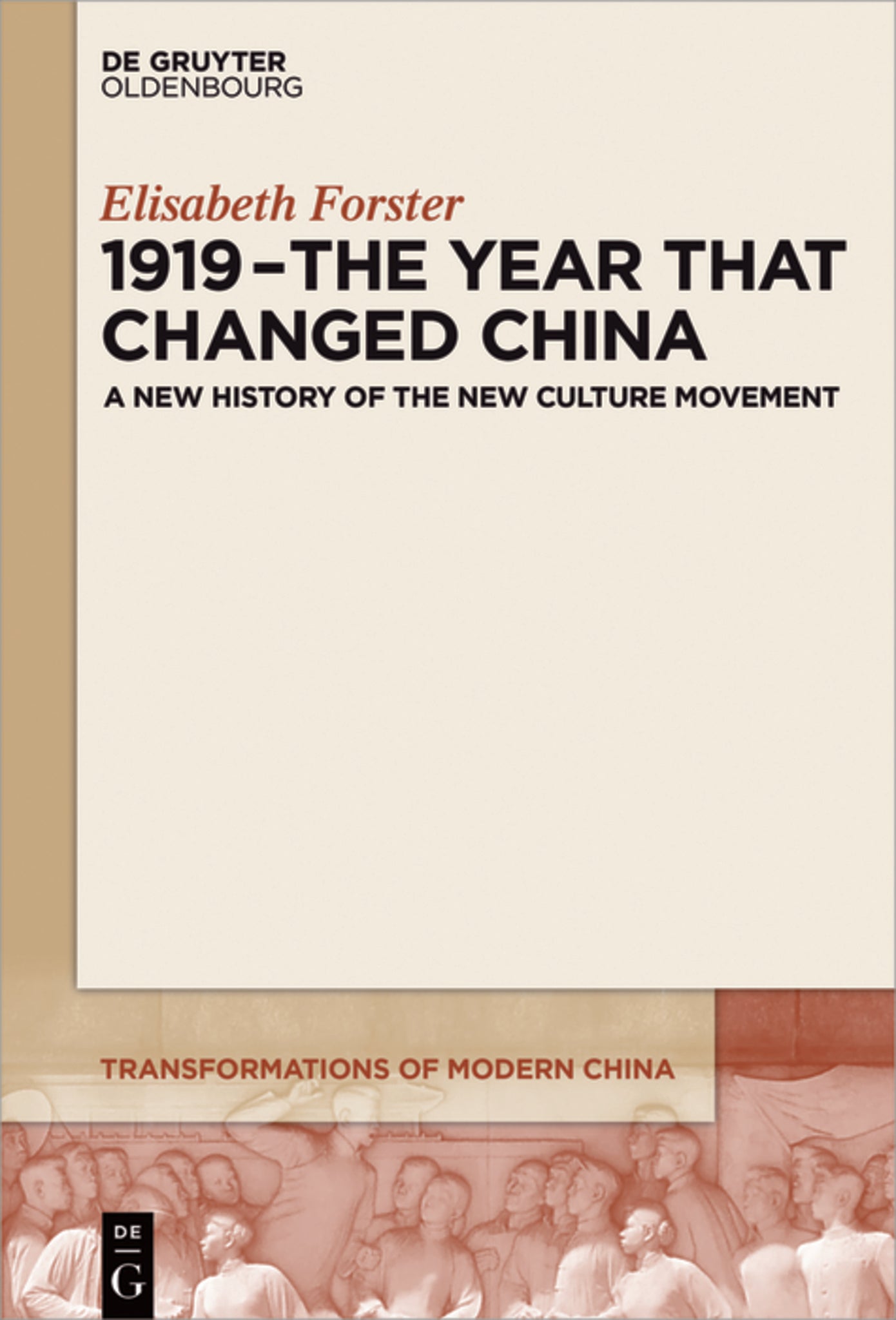 Cover image for 1919 – The Year That Changed China ISBN 9783110558135